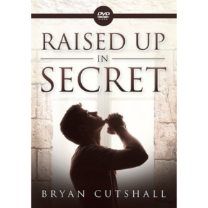 Raised Up In Secret