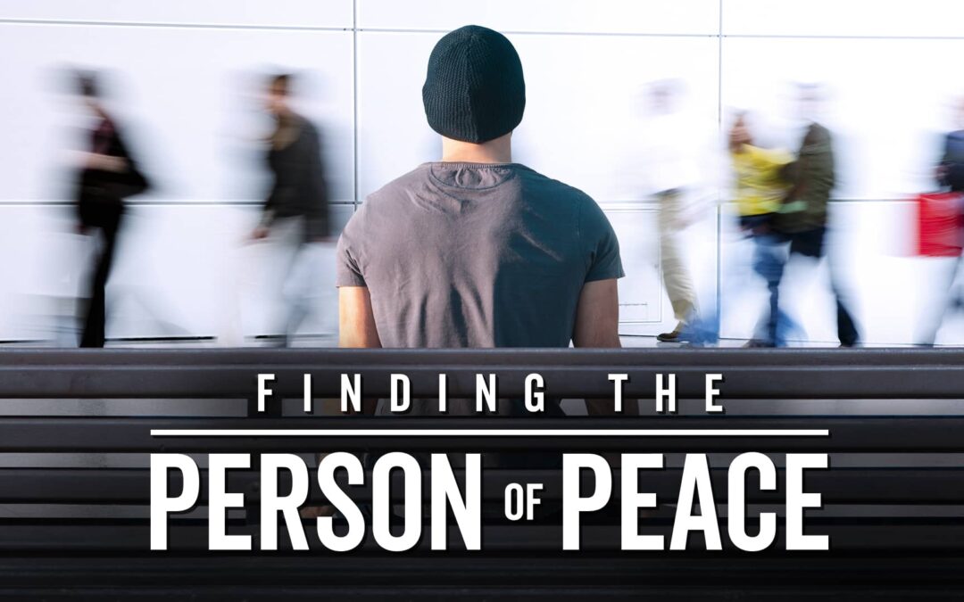 Finding the Person of Peace
