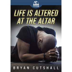 Life is Altered at the Altar Series