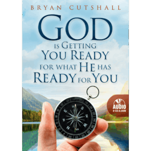 God is Getting You Ready For What He Has Ready For You