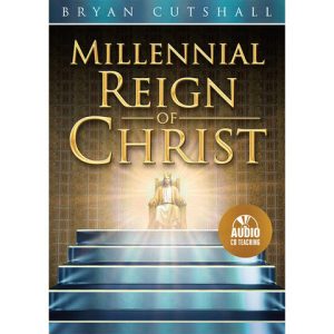 Millennial Reign of Christ