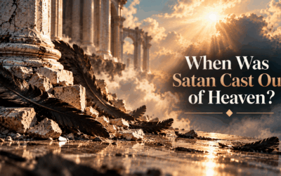 When Was Satan Cast Out of Heaven?